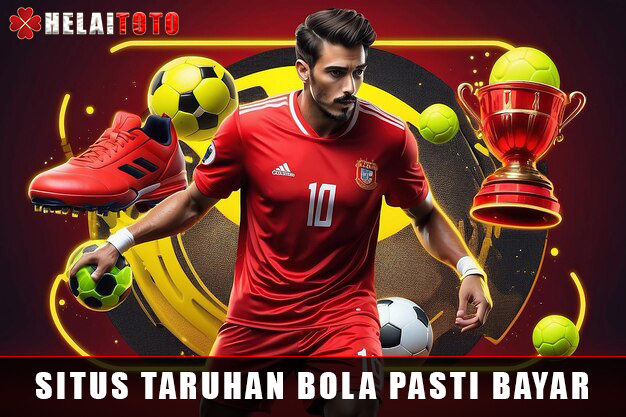 Helaitoto - Taruhan Bola Online Pasti Bayar Mix Parlay
